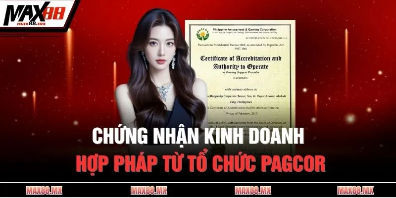 Chứng nhận kinh doanh hợp pháp từ tổ chức PAGCOR 