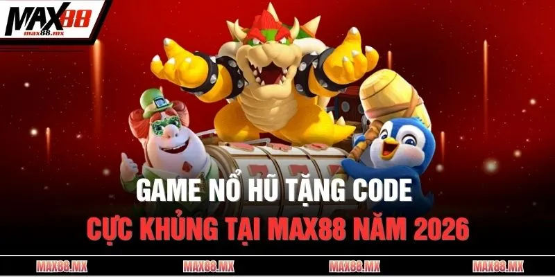 Game nổ hũ tặng code