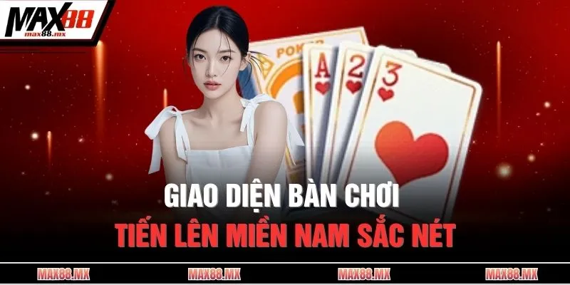 Giao diện bàn chơi tiến lên miền Nam sắc nét
