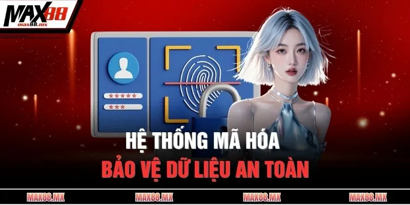 Hệ thống mã hóa bảo vệ dữ liệu an toàn