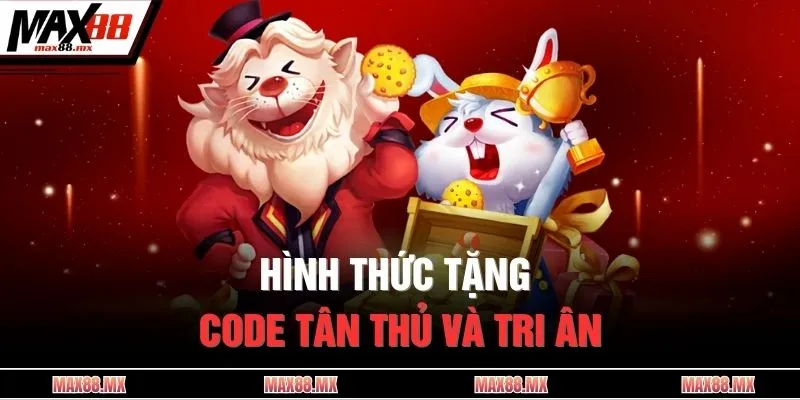 Hình thức tặng code tân thủ và tri ân