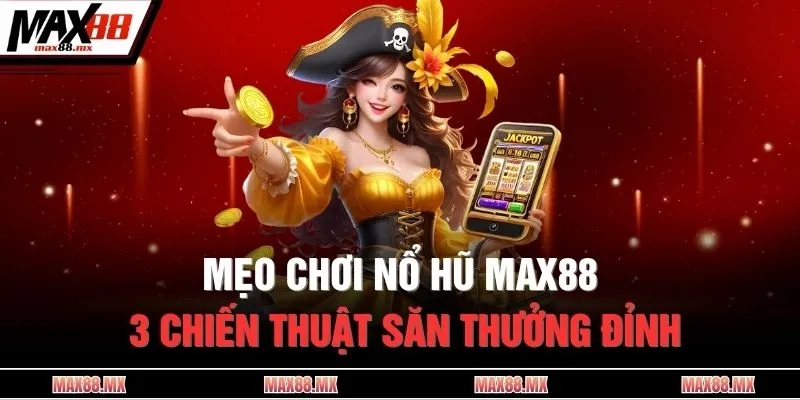 Mẹo chơi nổ hũ