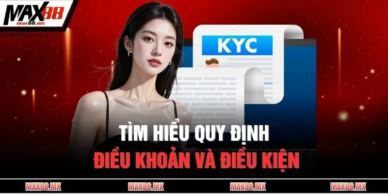 Tìm hiểu quy định điều khoản và điều kiện